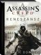 [Assassin's Creed Novels 01] • Reneszász